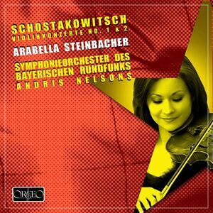 Arabella Steinbacher - Concerto for Violin & Orchestra  CD